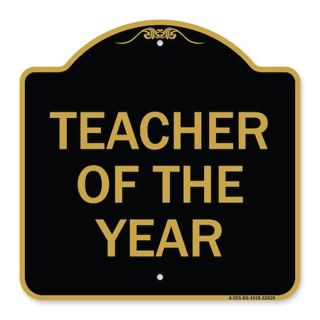 Designer Series Sign-Teacher Of The Year, Black & Gold Aluminum Architectural Sign